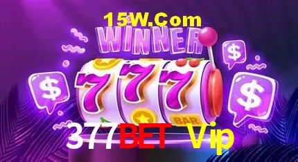 377Bet Vip Plataforma - Certificada MGA desde 2015