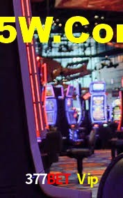 Live Casino 377Bet Vip